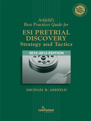 cover image of Arkfeld's Best Practices Guide for ESI Pretrial Discovery